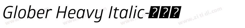 Glober Heavy Italic字体转换 Glober Heavy Italic字体转换